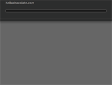 Tablet Screenshot of hellochocolate.com